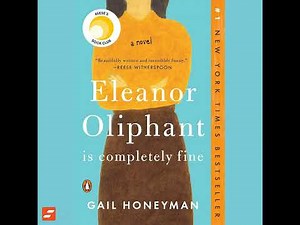 Eleanor Oliphant Is Completely Fine: Reese's Book Club Summary | Gail Honeyman