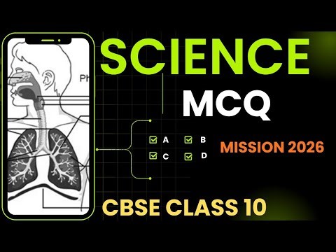 Science Important MCQ Cbse Class 10 mission 2026
