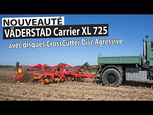 VÄDERSTAD Carrier XL 725 + CrossCutter Disc Agressive
