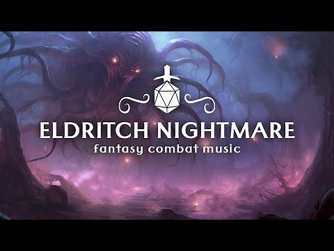 Eldritch Nightmare (Fantasy Combat Music)