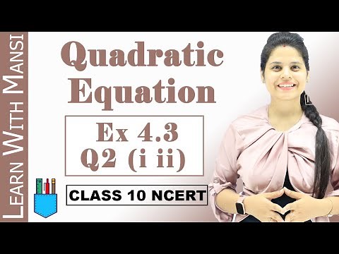 Ex 4.3 Q2 (i ii) | Quadratic Equations | Chapter 4 | Class 10 Maths | NCERT