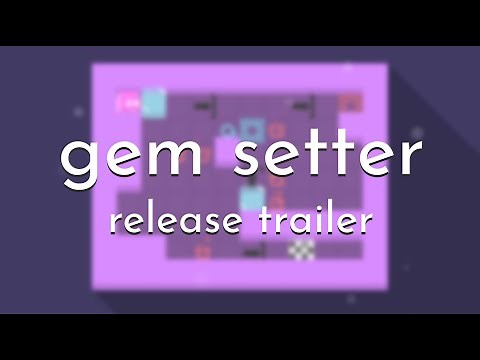 Gem Setter - Release Trailer