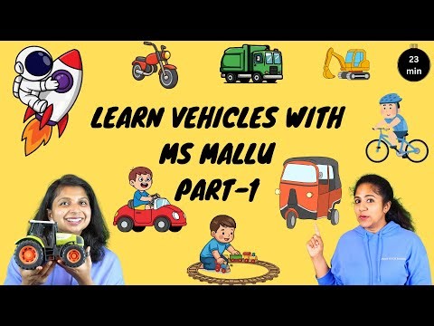 Toddler learning with Ms Mallu - Learn Vehicles - Kids songs - Educational Videos for Toddlers
