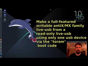 Make a full-featured antiX/MX live-usb when all you have is one read-only live-usb with "toram"