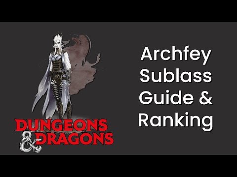 Archfey (Warlock) Subclass Guide and Power Ranking in D&D 5e - HDIWDT