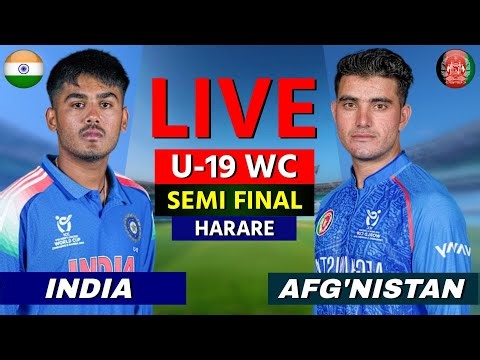 🔴 India vs Afghanistan, SEMI FINAL, ICC Under 19 World Cup 2026 | Live Cricket Score & Commentary