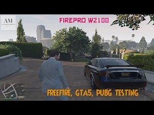 AMD FirePro W2100 [ 2GB, DDR3, 128BIT], Games Testing, FPS, GTA5, PUBG, FREEFIRE, ETC...