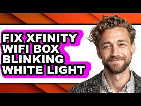 How to Fix Xfinity Wifi Box Blinking White Light (easy Method)