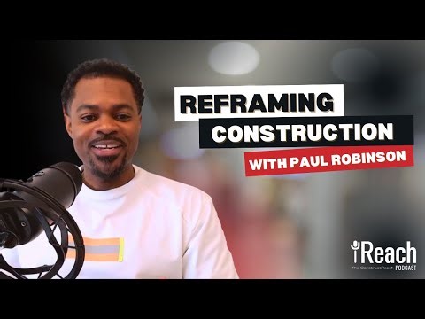 Reframing Construction: Culture, Community, and the Next Generation