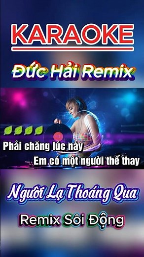Karaoke Người Lạ Thoáng Qua Remix Tone Nữ #karaoke #tonenu #remix