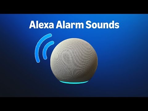 All of the Alarm Sounds on Amazon Alexa