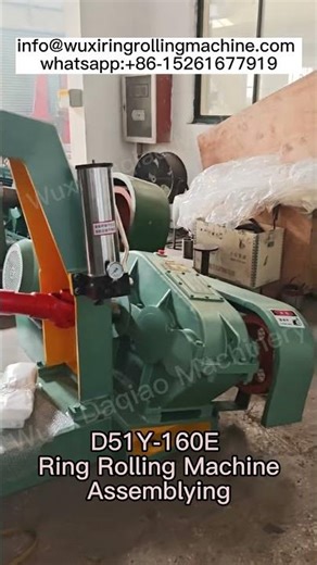 D51Y-160E Ring Rolling Machine Assemblying #ringforging#ringrolling #manufacturing #bearing