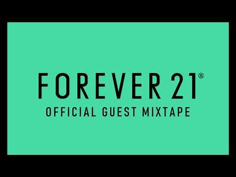 Forever 21 Official Guest Mixtape by Dimmy L (Forever 21 Music)