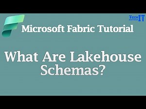 What Are Lakehouse Schemas? | Microsoft Fabric Tutorial
