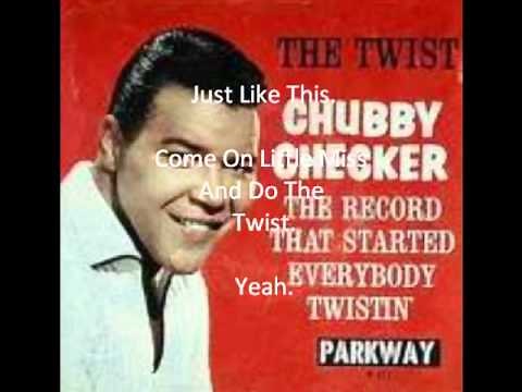 The Twist - Chubby Checker - Lyrics.