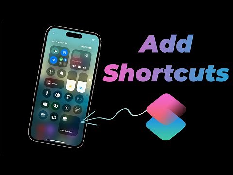 How to Add Shortcuts to iPhone Control Center