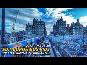 1 Hour Bus Ride from Edinburgh Ocean Terminal to Riccarton | Lothian Bus Route 35 | Scotland in 4K