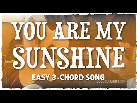 "You Are My Sunshine" Guitar Tutorial - Easy 3-Chord Song