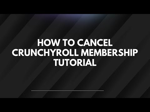 How To Cancel Crunchyroll Membership Tutorial