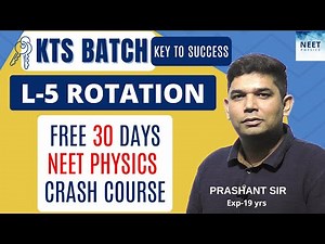 Rotational Motion L-5 | NEET Physics Crash Course | NCERT Class 11 Physics