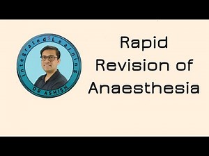 Rapid Revision of Anaesthesia