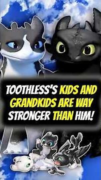 Toothless’s descendants are far stronger than him! 🤯 #howtotrainyourdragon #httyd #toothless