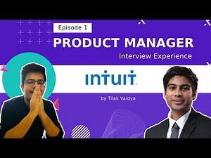 Ep 1 - Product Manager Interview Experience at Intuit | MBA Campus hire | Interview Process