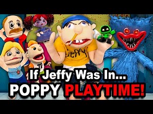 If Jeffy Was In Poppy Playtime…
