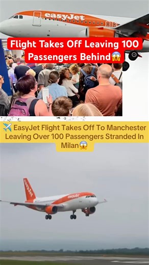 EasyJet flight leaves 100+ passengers stranded in Milan 😱 #fyp #news #aviation #uk #manchester