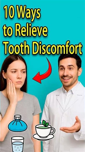 10 Ways to Relieve Tooth Discomfort
