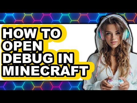 How to Open Debug in Minecraft (updated)