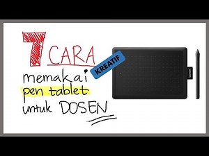 7 Cara Kreatif Memakai Pen Tablet Untuk Dosen (Wacom One CTL-472)