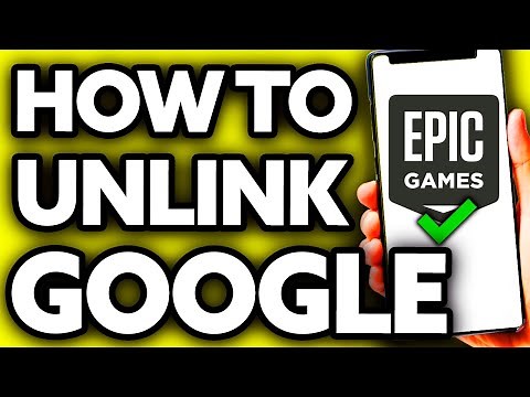 How To Unlink Google Account from Epic Games (EASY!)