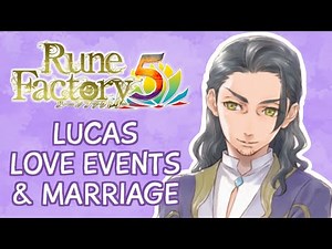 Rune Factory 5 - Lucas Love & Marriage Compilation
