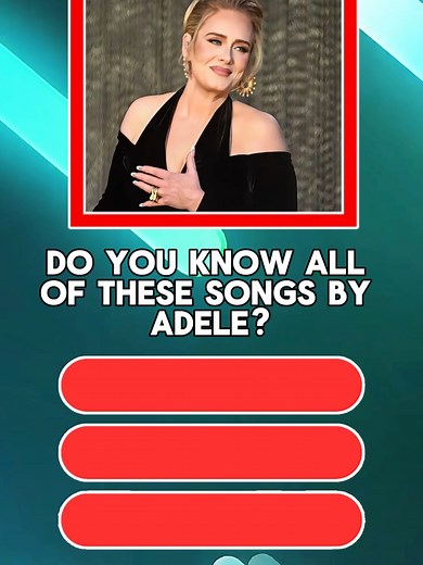 Adele Song Quiz Challenge