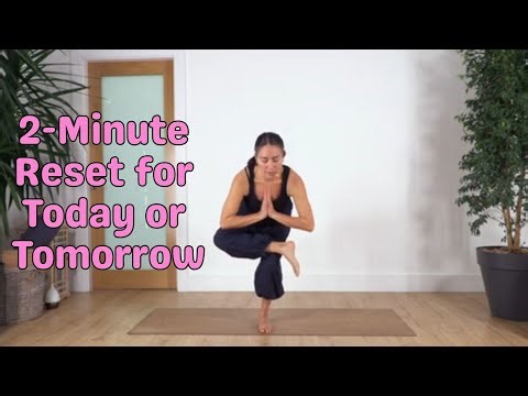 Mini Yoga Flow: 2-Minute Reset for Today or Tomorrow