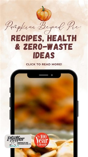 🎃✨ Pumpkins – they’re not just for pie! From crunchy roasted seeds to creamy purees and even edible rinds, pumpkins are packed with flavor and health benefits. Don’t toss your pumpkins—discover creative and nutritious ways to use every part of them! 🍂 👉 Read the full article here: https://the100yearlifestyle.com/pumpkins-beyond-just-pie/ #PumpkinPower #HealthyLiving #SustainableEating #FallRecipes #HundredYearLifestyle | Pfeffer Chiropractic & Concussion Clinic