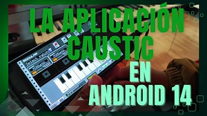 La Aplicación Caustic en ANDROID 14 #musichuayotuma #teclado #Android14 Más Información 984 834 133 | Music Huayotuma