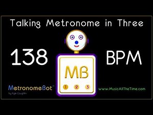 Talking metronome in 3/4 at 138 BPM MetronomeBot