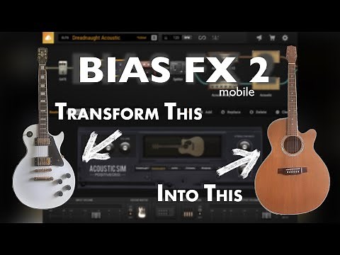 Bias Fx2 Mobile - Turning my Les Paul into an Acoustic Guitar