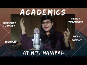 EVERYTHING About Academics At MIT, MANIPAL