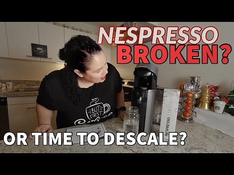 Step By Step How To Descale Nespresso Vertuo Plus Machine - Its Not Broken!