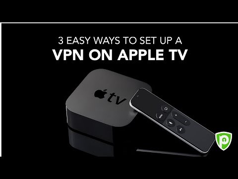 3 Easy Ways to Setup a VPN on Apple TV