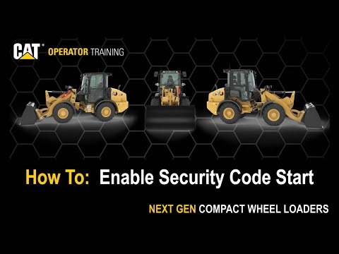 Enable Security Code Start on Next Generation Cat® 906, 907, 908 Compact Wheel Loaders (How To)