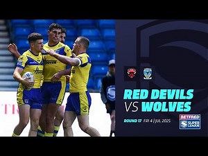 Highlights | Salford Red Devils v Warrington Wolves | 2025 Betfred Super League, Round 17