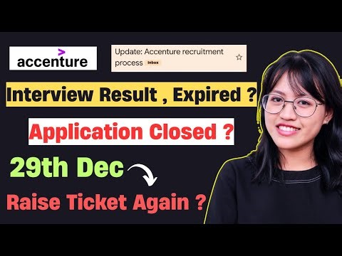 🔥Accenture New Update | Application Expired | Accenture Interview Result | Raise Ticket Reply??