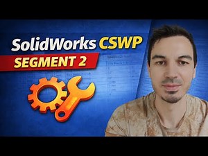SolidWorks CSWP Segment 2 (Design Table Modification)