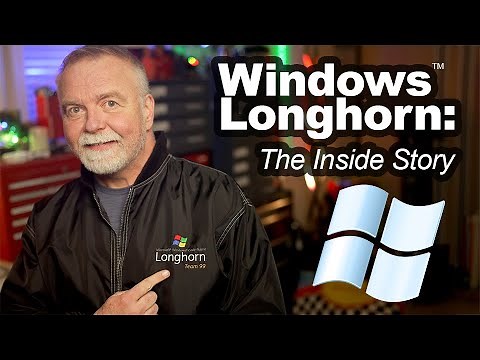 Windows Longhorn Explained by Dave Plummer - Retired Microsoft Engineer
