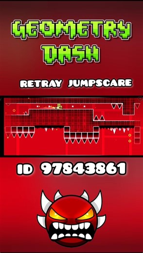 Geometry Dash : Retray jumpscare