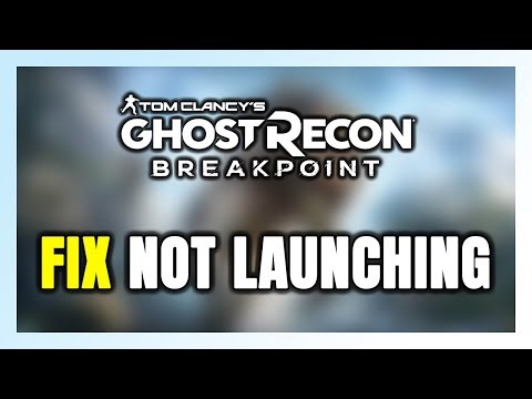 How to FIX Ghost Recon Breakpoint Not Launching/Won't Launch